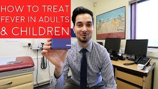 How To Treat A Fever In Adults | How To Get Rid Of A Fever In Children | Bring Down A Fever In Baby