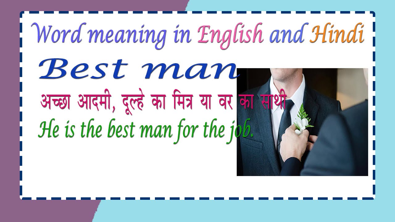 Meaning Of Best Man In English Hindi Best Man In English Hindi English Learning By Gyan Youtube