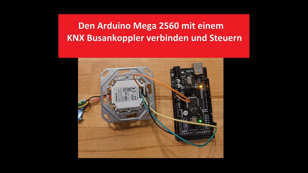 Einen KNX Busankoppler am Arduino Mega 2560 - YouTube