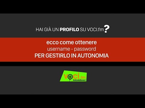 VOCI.fm TUTORIAL EXTRA - Ottenere username se hai un vecchio profilo