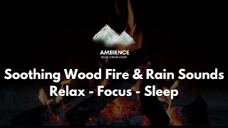 AMBIENCE ZA | Soothing Wood Fire & Rain - Relax Focus Sleep (you'll be relaxed in 2 minutes)