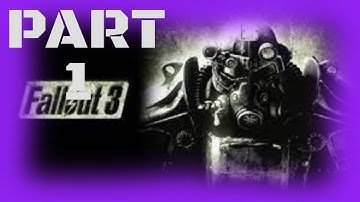 Fallout 3 Walkthrough Gameplay Part 1 - HAVE YOU SEEN MY DAD?