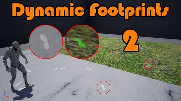 Dynamic Footprint System Part 2/2 - Unreal Engine 4 Tutorial