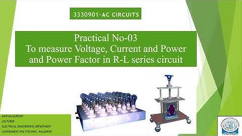 Measurement of Voltage, Current, Power and Power Factor in R-L Series Circuit