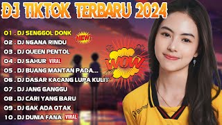 DJ VIRAL TIKTOK FULL ALBUM TERBARU 2024🎵  DJ SENGGOL DONK - DJ DUNIA FANA - DJ GAK ADA OTAK