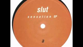 Slut - Two Hours