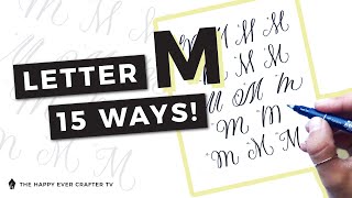 15 Ways To Write The Letter 'M' in Brush Calligraphy