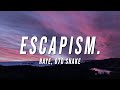 RAYE - Escapism. (Lyrics) ft. 070 Shake