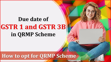 How to opt for QRMP Scheme in GST | Due date for opting QRMP scheme