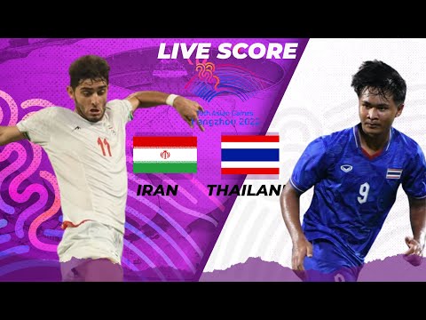 🔴LIVE SCORE :  IRAN VS THAILAND | ROUND OF 16 ASIAN GAMES CHINA 2023