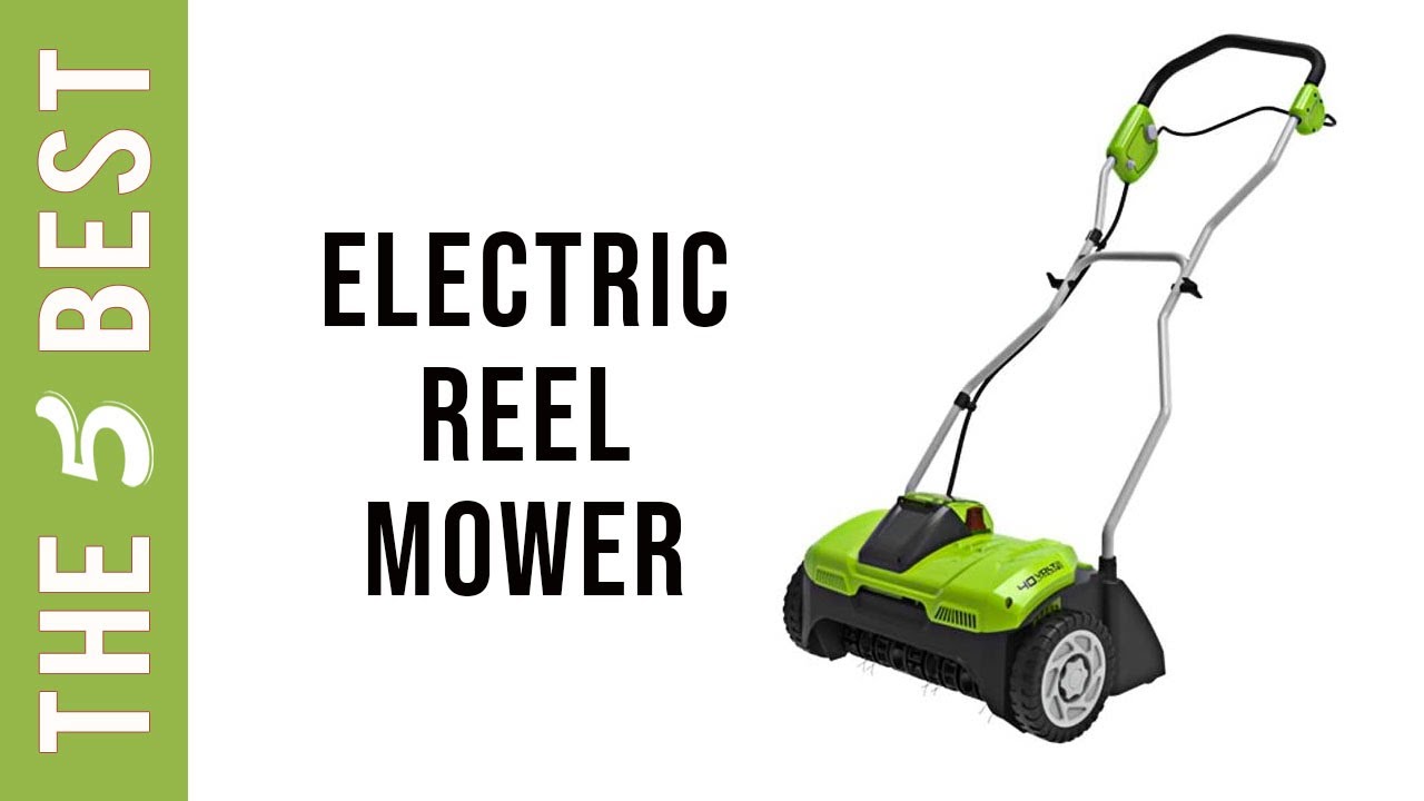 Best Electric Reel Mower in 2021 - The Best Reel Mower Reviews 