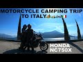 A motorcycle camping trip to italy honda nc750x traveling touring two up riding