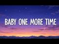 Britney Spears - Baby One More Time (Lyrics)