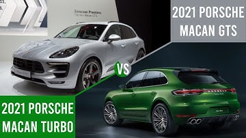 Porsche Macan - 2021 Porsche Macan GTS Vs 2021 Porsche Macan Turbo