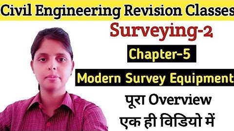Surveying-2 | Ch.-5 (Modern Survey Equipment) | Revision Class | Civil Engineering By Success Path