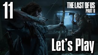 The Last of Us Part II - Let's Play Part 11: The Tunnels