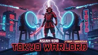 Asian Edm - Tokyo Warlord J-Trap Japanese Hardstyle B Boosted