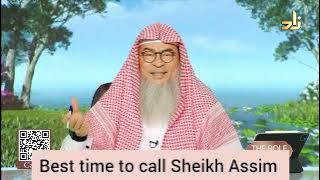 The best time to call me - assim al hakeem