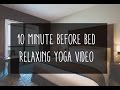 10 Minute Before Bed Yoga