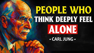 Carl Jung Psychology: Why Deep Thinkers Feel Alone