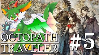 【OCTOPATH TRAVELER】【ツキノソロ】#5 久々の正統派王道RPG！！【新人Vtuber】