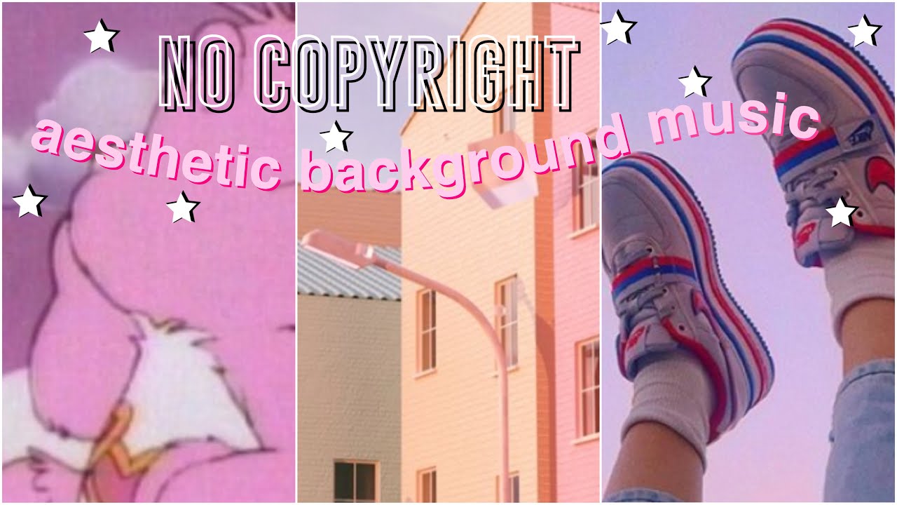 NO COPYRIGHT aesthetic background music for youtube videos YouTube