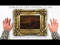 Through The Looking Glass - From the Conservator