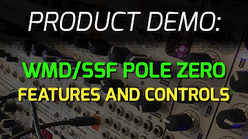 WMD / SSF POLE ZERO - Features and Controls
