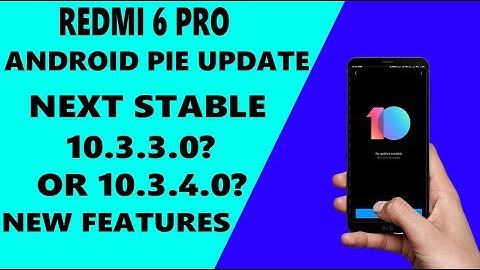 Redmi 6 Pro Next MIUI 10.3.3.0 Update With Android 9 Pie l New Features Dark Mode, Screen Time