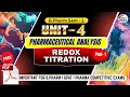 Redox Titration | P'ceutical Analysis | Part - 1 | Unit - 4 | Sem- 1 | B.Pharm