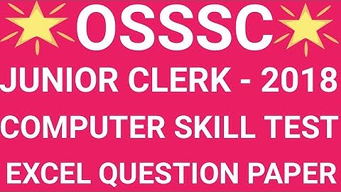 MS EXCEL SKILL TEST QUESTION FOR OSSSC JUNIOR CLERK