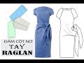 FiFi Style:- Thực hành :  Đầm nơ eo, tay Raglan