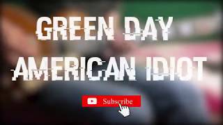 Green Day - American Idiot (cover with tab)