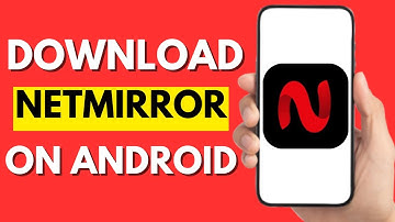 How To Install Netmirror On Android (UPDATED)