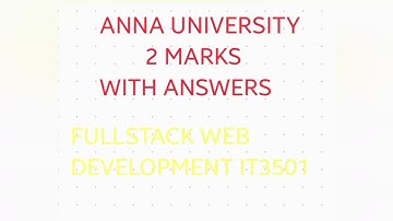 ANNA UNIVERSITY FULL STACK WEB DEVELOPMENT IT3501, 2 MARKS QUESTION WITH ANSWER 