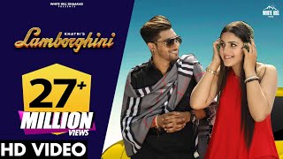 Video thumbnail of "Lamborghini Me Ghuma De | KHATRI, Akansha | Pranjal Dahiya |  Haryanvi Songs Haryanavi 2021"