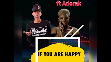 kaboy kamakili ft Adora k if you are happy