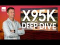 Sony x95k 4k led tv review  deeper dive