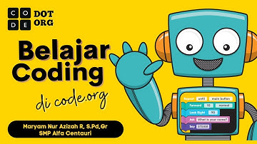 Belajar Coding Seru di Code.org - Algoritma Pemprograman Informatika SMP