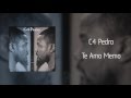 C4 Pedro - Te Amo Memo [Áudio]