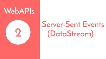 WebAPIs - Server Sent Events (Data Eventstream) Demo