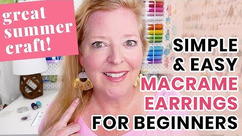 Easy Macrame Earrings for Beginners - Step by Step Simple Macrame Earrings DIY