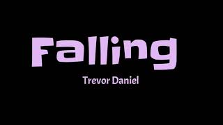 Trevor Daniel - Falling (Lyrics)