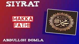 49. Makka Fathi 1/3 | Abdulloh Domla