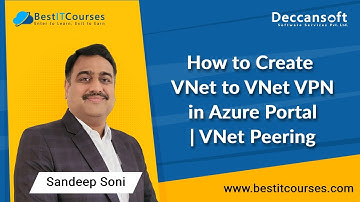 Azure | How to Create VNet to VNet VPN in Azure Portal  | VNet Peering