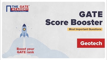 Part 2: Geotech for GATE 2022 CE | Full Revision | GATE Score Booster | THE GATE ACADEMY