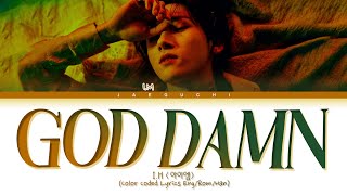 I.M (아이엠) 'GOD DAMN' lyrics (Color Coded Lyrics)