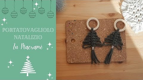 Portatovagliolo natalizio a forma di alberello in macramé / Macramé napkin ring - Tutorial DIY