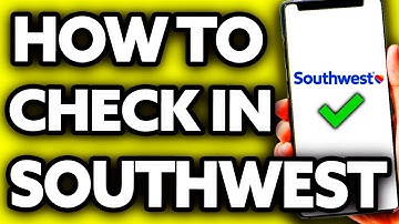 How To Check In Southwest Airlines (Very EASY!)