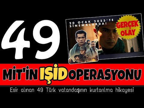 MİT'in Işid operasyonu! Musul'da esir alınan 49 Türk'ün kurtarılma hikayesi #49